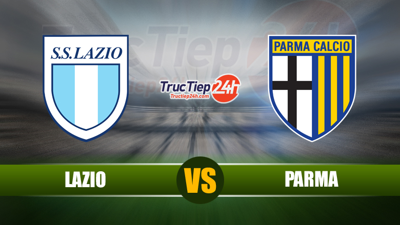 Soi kèo, nhận định Lazio vs Parma 01h45 ngày 13/5 - VĐQG Italia - Ảnh 1