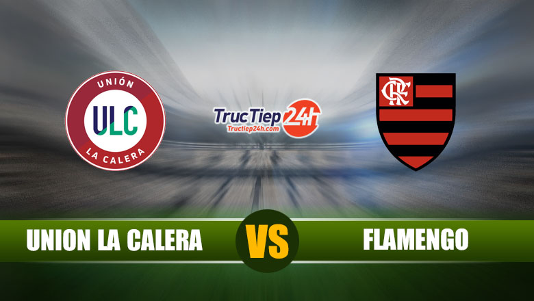 Trực tiếp Union La Calera vs Flamengo, 07h30 ngày 12/05 - Ảnh 1
