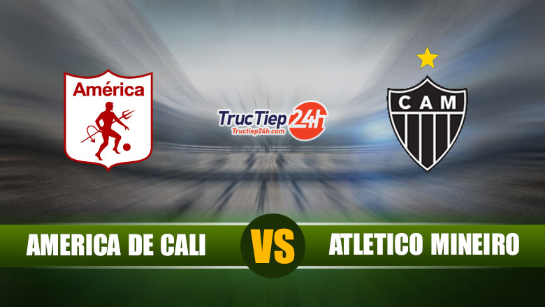 Trực tiếp America de Cali vs Atletico Mineiro, 07h00 ngày 14/5 - Ảnh 1