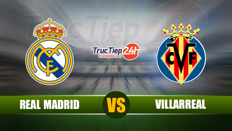 Soi kèo, nhận định Real Madrid vs Villarreal, 23h00 ngày 22/5 - Ảnh 3