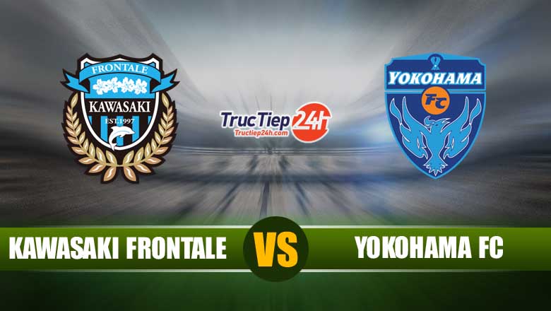 Trực tiếp Kawasaki Frontale vs Yokohama FC, 13h00 ngày 22/5 - Ảnh 1