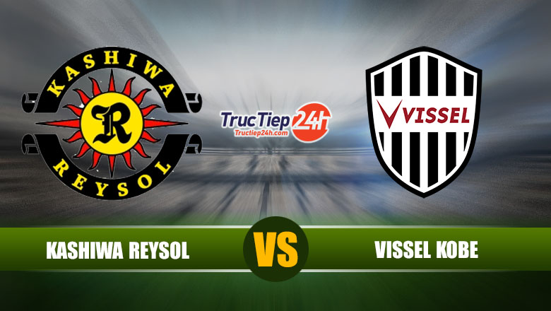 Trực tiếp Kashiwa Reysol vs Vissel Kobe, 17h00 ngày 26/5 - Ảnh 1