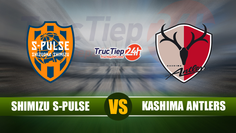 Soi kèo, nhận định Shimizu S-Pulse vs Kashima Antlers, 17h00 ngày 2/6 - Ảnh 3