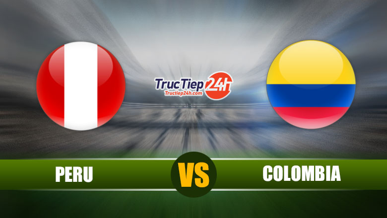 Trực tiếp Peru vs Colombia, 09h00 ngày 04/06 - Ảnh 2