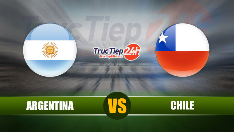 Trực tiếp Argentina vs Chile, 07h00 ngày 4/6 - Ảnh 1