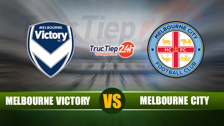 Trực tiếp Melbourne Victory vs Melbourne City, 13h05 ngày 6/6 - Ảnh 1