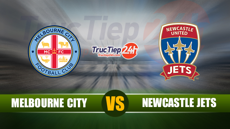 Soi kèo, nhận định Melbourne City vs Newcastle Jets 16h05 ngày 10/6 - Ảnh 1