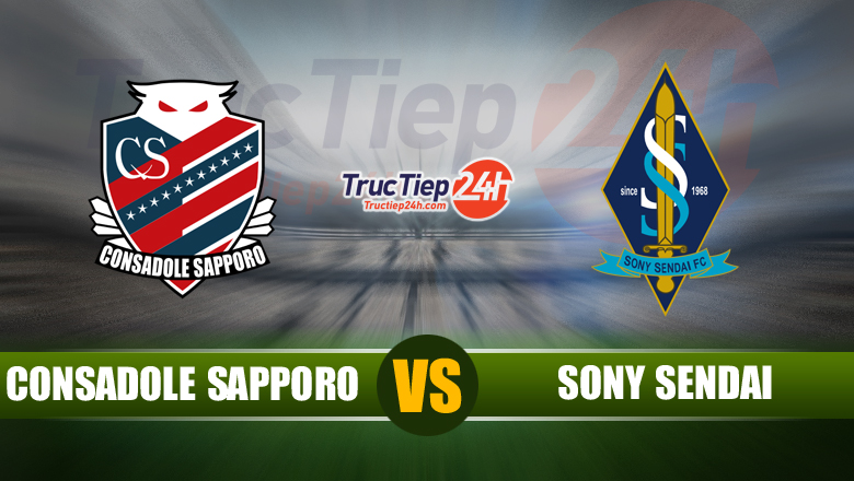 Trực tiếp Consadole Sapporo vs Sony Sendai, 16h00 ngày 9/6 - Ảnh 1