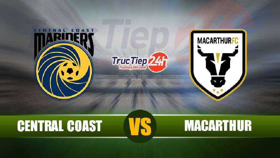 Trực tiếp Central Coast Mariners vs Macarthur, 16h05 ngày 12/6 - Ảnh 1