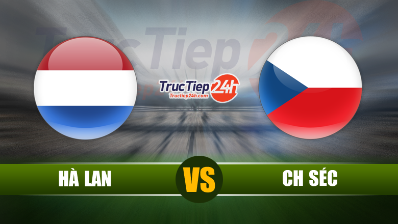 Link xem trực tiếp Hà Lan vs CH Séc, 23h00 ngày 27/6 - Ảnh 1
