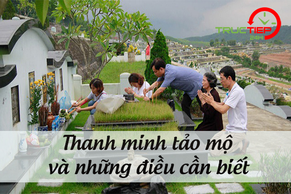 Tết Thanh minh năm 2019 là ngày nào và những điều chú ý nên biết khi đi tảo mộ