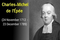 Charles Michèle de l'Epée: Cha đẻ ngôn ngữ ký hiệu hiện đại
