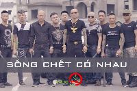 Lời bài hát Sống chết có nhau lyrics Phú Lê: Gian nan thử lửa vàng soi sáng tình huynh đệ