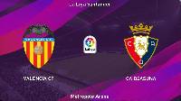 Nhận định soi kèo Valencia vs Osasuna, 01h00 ngày 22/1