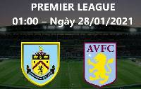 Nhận định soi kèo Burnley vs Aston Villa, 01h00 ngày 28/1