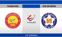 Nhận định soi kèo Thanh Hóa vs Đà Nẵng, 17h00 ngày 29/3