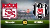 Soi kèo, nhận định Sivasspor vs Besiktas, 23h00 ngày 20/4 - giải VĐQG Thổ Nhĩ Kỳ