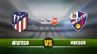 Soi kèo, nhận định Atletico Madrid vs Huesca 0h00 ngày 23/4 – La Liga