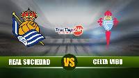 Soi kèo, nhận định Real Sociedad vs Celta Vigo 02h00 ngày 23/4 - La Liga