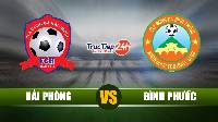 Soi kèo nhận định Hải Phòng vs Bình Phước, 18h00 ngày 24/04 - Cúp QG Việt Nam