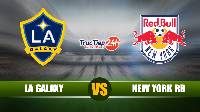 Soi kèo nhận định LA Galaxy vs New York Red Bulls, 04h30 ngày 26/04 - Nhà nghề Mỹ