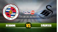 Soi kèo, nhận định Reading vs Swansea, 18h00 ngày 25/4 - giải hạng Nhất Anh