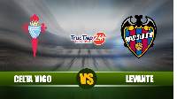 Soi kèo, nhận định Celta Vigo vs Levante, 02h00 ngày 1/5 - giải La Liga