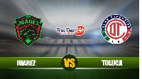 Soi kèo, nhận định Juarez vs Toluca, 09h30 ngày 1/5 - giải VĐQG Mexico