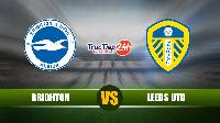 Soi kèo nhận định Brighton vs Leeds Utd, 21h00 ngày 01/05 - Ngoại hạng Anh