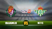 Nhận định Valladolid vs Betis, 19h00 ngày 2/5 – VĐQG Tây Ban Nha