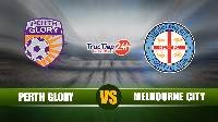 Nhận định soi kèo Perth Glory vs Melbourne City, 18h20 ngày 5/5