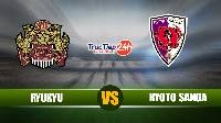 Soi kèo, nhận định Ryukyu vs Kyoto Sanga 16h00 ngày 5/5 – Hạng 2 Nhật Bản