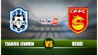 Soi kèo, nhận định Tianjin Jinmen vs Hebei, 17h00 ngày 5/5 - giải VĐQG Trung Quốc