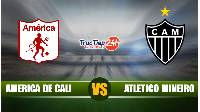 Nhận định, soi kèo America de Cali vs Atletico Mineiro, 07h00 ngày 14/5