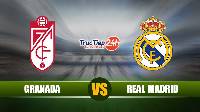 Nhận định, soi kèo Granada vs Real Madrid, 3h00 ngày 14/5