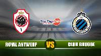 Nhận định, soi kèo Royal Antwerp vs Club Brugge 23h30 ngày 13/5 – VĐQG Bỉ