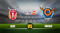 Nhận định, soi kèo Jeju vs Daegu 12h00 ngày 16/5 – VĐQG Hàn Quốc