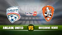 Nhận định, soi kèo Adelaide United vs Brisbane Roar, 15h10 ngày 16/5