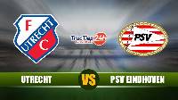 Nhận định, soi kèo Utrecht vs PSV Eindhoven, 19h30 ngày 16/5 