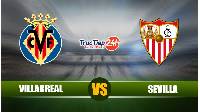 Nhận định, soi kèo Villarreal vs Sevilla, 23h30 ngày 16/5