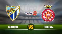 Soi kèo, nhận định Malaga vs Girona, 00h00 ngày 21/5