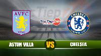 Nhận định, soi kèo Aston Villa vs Chelsea, 13h00 ngày 23/5