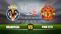 Soi kèo, nhận định Villarreal vs Man Utd 2h00 ngày 27/5