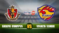 Soi kèo, nhận định Nagoya Grampus vs Vegalta Sendai, 17h00 ngày 26/5