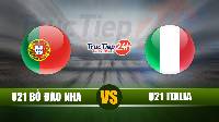 Soi kèo, nhận định U21 Bồ Đào Nha vs U21 Italia, 2h00 ngày 1/6