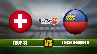 Soi kèo, nhận định Thụy Sĩ vs Liechtenstein, 23h00 ngày 3/6