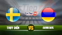 Soi kèo, nhận định Thụy Điển vs Armenia, 1h45 ngày 6/6