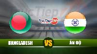 Soi kèo, nhận định Bangladesh vs Ấn Độ, 21h00 ngày 7/6