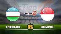 Soi kèo, nhận định Uzbekistan vs Singapore, 1h00 ngày 8/6