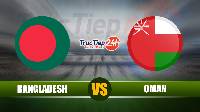 Soi kèo, nhận định Bangladesh vs Oman, 0h00 ngày 16/06